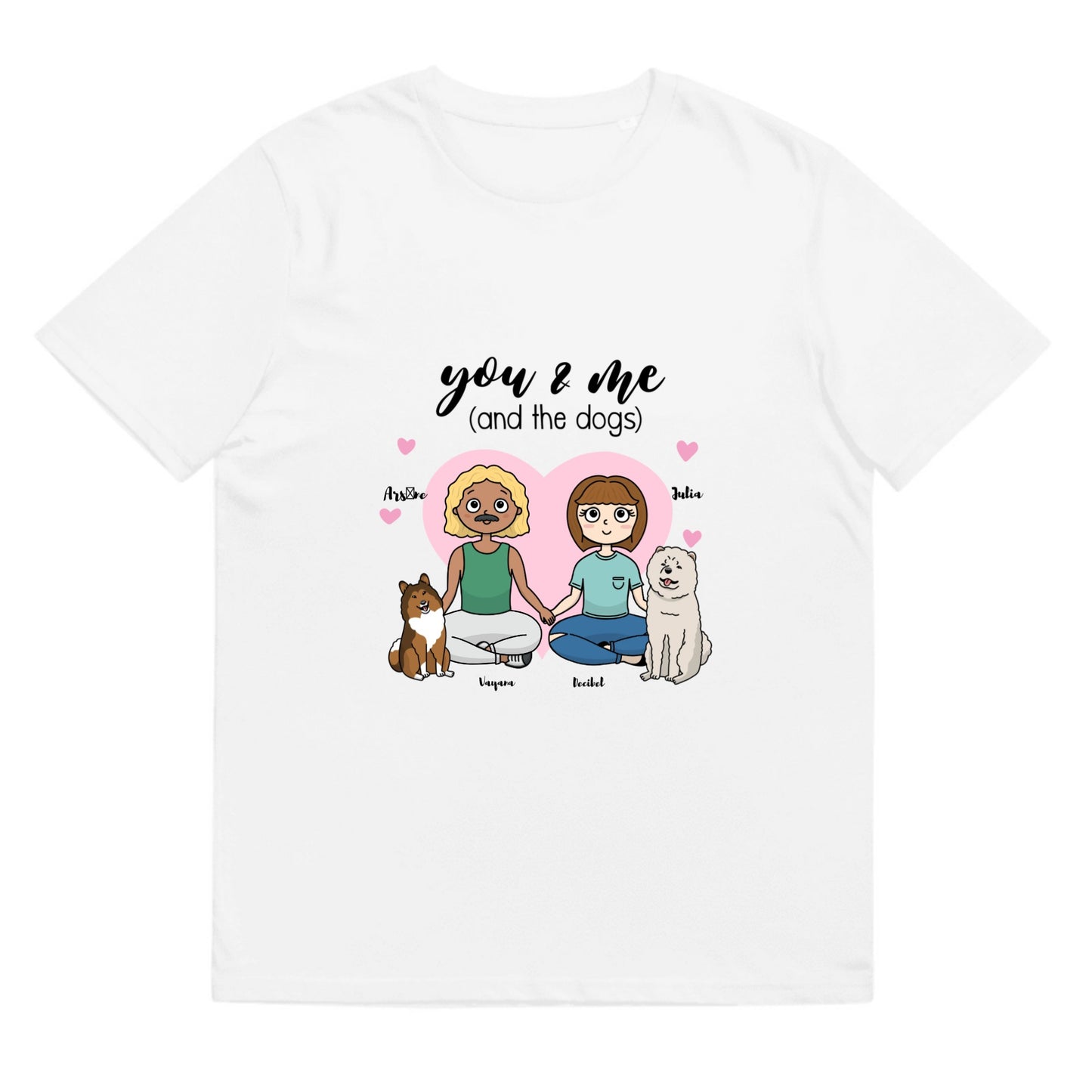 T-shirt You & me and the dogs