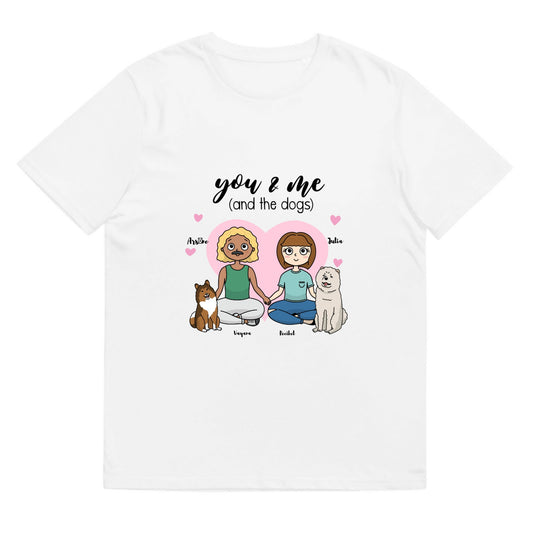 T-shirt You & me and the dogs