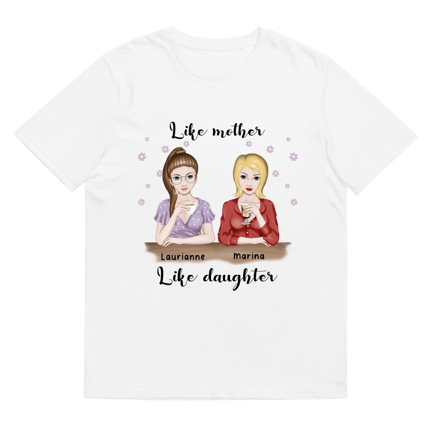 T-shirt Like mother like daughter