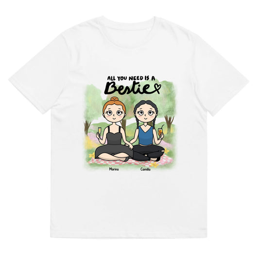 T-shirt All you need is a bestie