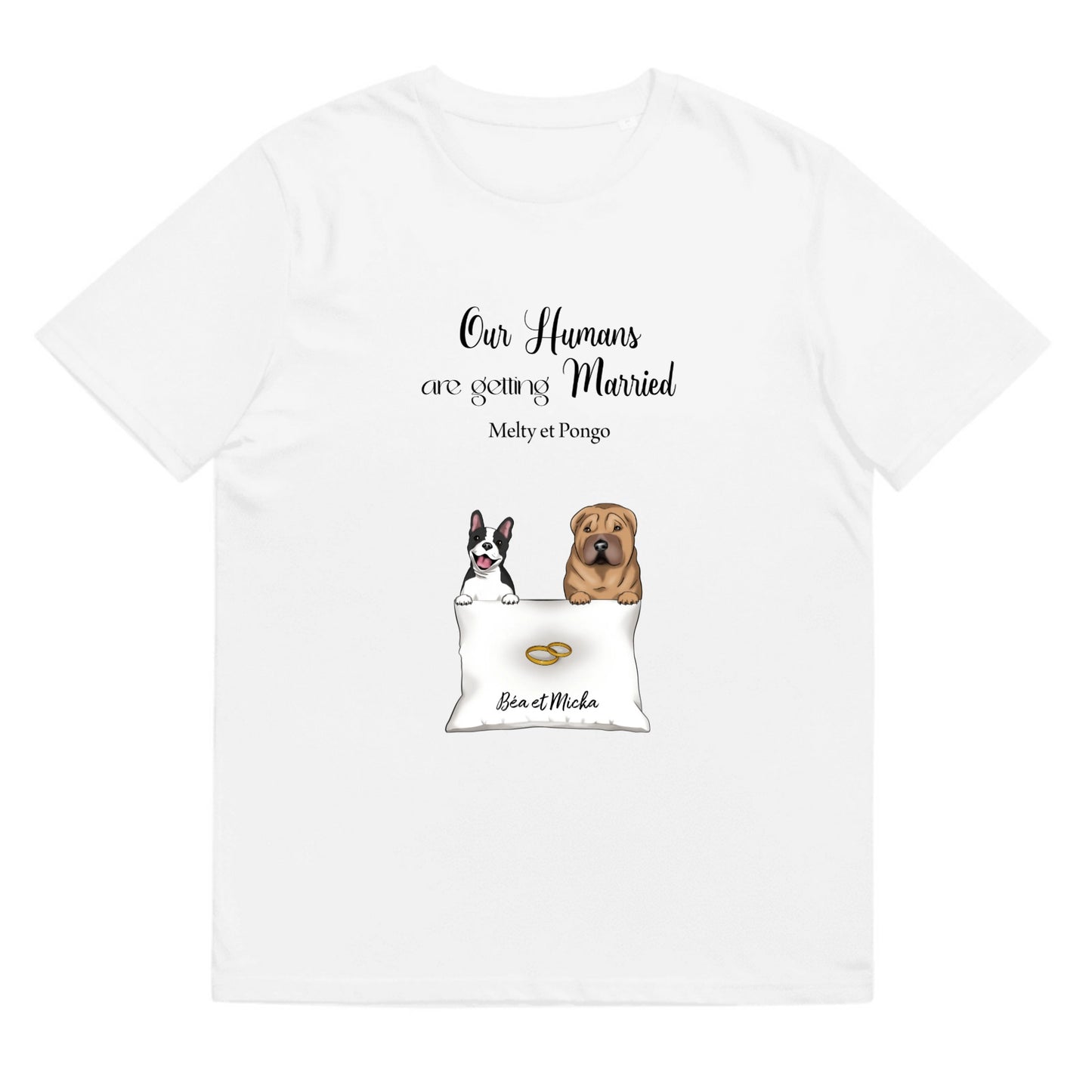 T-shirt Our humans are getting married