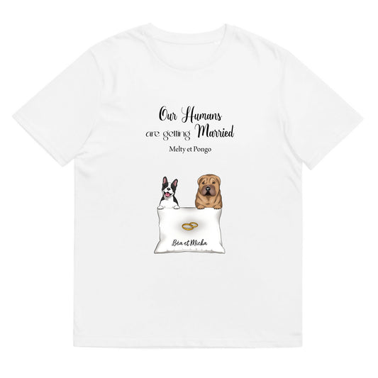 T-shirt Our humans are getting married