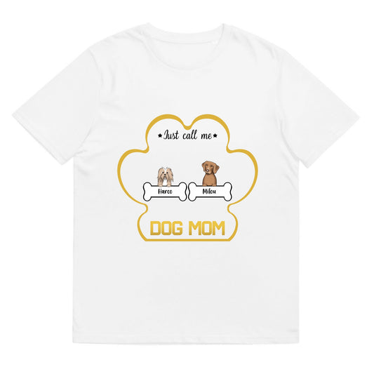 T-shirt Dog mom just call me