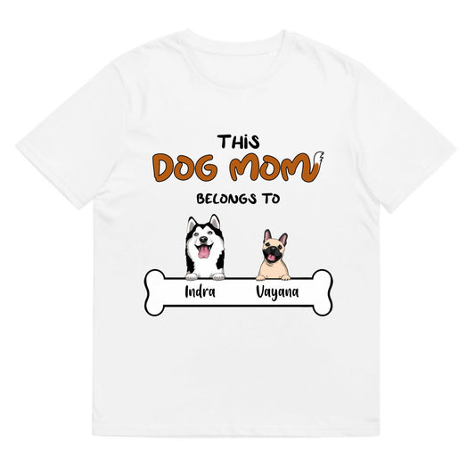 T-shirt This dog mom belongs to